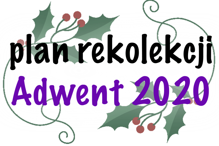 You are currently viewing Plan rekolekcji Adwent 2020